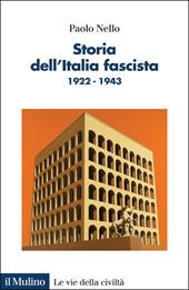 Storia dell'Italia fascista. 1922-1943