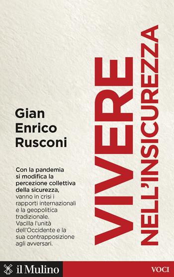 Vivere nell'insicurezza - Gian Enrico Rusconi - Libro Il Mulino 2020, Voci | Libraccio.it