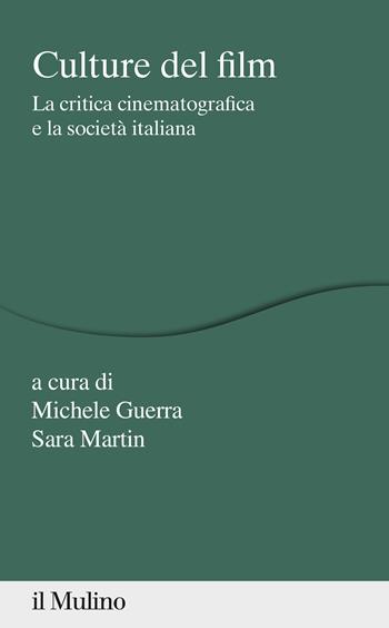 Culture del film. La critica cinematografica e la società italiana  - Libro Il Mulino 2020, Percorsi | Libraccio.it