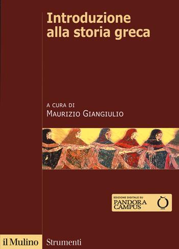 Introduzione alla storia greca  - Libro Il Mulino 2021, Strumenti | Libraccio.it