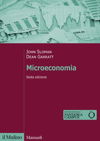 Microeconomia - John Sloman, Dean Garratt - Libro Il Mulino 2022, Manuali | Libraccio.it