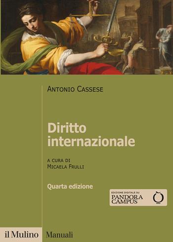Diritto internazionale - Antonio Cassese - Libro Il Mulino 2021, Manuali | Libraccio.it