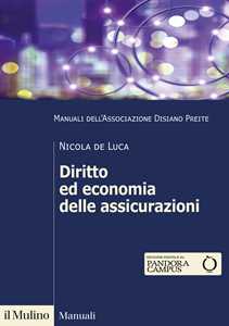 Diritto Ed Economia Delle Assicurazioni