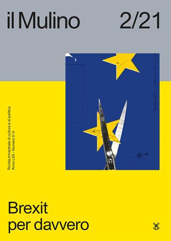 Il Mulino (2021). Vol. 514: Brexit per davvero  - Libro Il Mulino 2021 | Libraccio.it