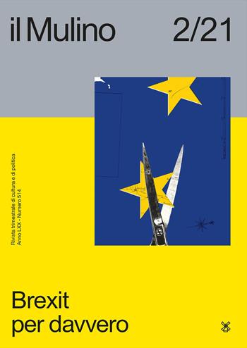 Il Mulino. Rivista trimestrale di cultura e di politica (2021). Vol. 2: Brexit per davvero  - Libro Il Mulino 2021 | Libraccio.it