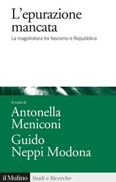 L' epurazione mancata. La magistratura tra fascismo e Repubblica