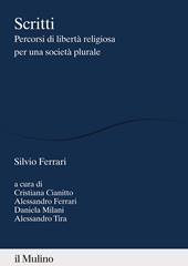 Scritti. Percorsi di libertà religiosa per una società plurale