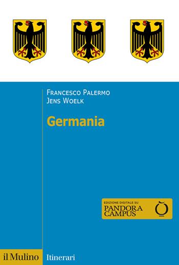 Germania - Francesco Palermo, Jens Woelk - Libro Il Mulino 2022, Itinerari | Libraccio.it