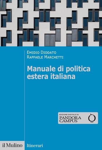 Manuale di politica estera italiana - Emidio Diodato, Raffaele Marchetti - Libro Il Mulino 2023, Itinerari | Libraccio.it
