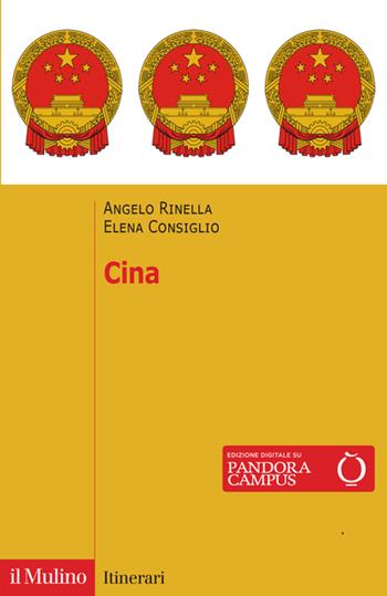 Cina - Angelo Rinella, Elena Consiglio - Libro Il Mulino 2023, Itinerari | Libraccio.it