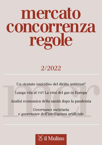 Mercato concorrenza regole (2022). Vol. 2  - Libro Il Mulino 2023 | Libraccio.it