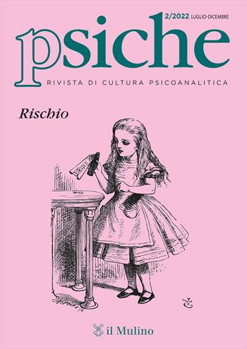 Psiche. Rivista di cultura psicoanalitica (2022). Vol. 2  - Libro Il Mulino 2023 | Libraccio.it