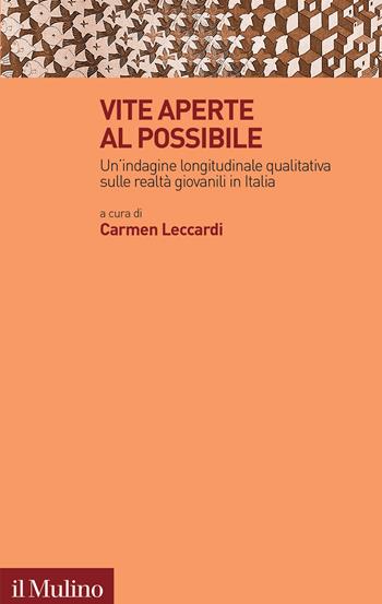 Vite aperte al possibile. Un'indagine longitudinale qualitativa sulle realtà giovanili in Italia  - Libro Il Mulino 2025, Trasformazioni della società contemporanea | Libraccio.it