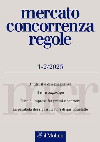 Mercato concorrenza regole (2023). Vol. 1-2  - Libro Il Mulino 2024 | Libraccio.it