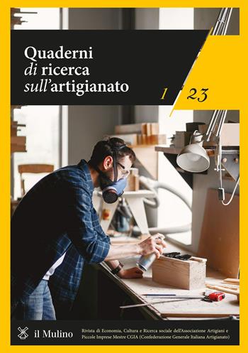 Quaderni di ricerca sull'artigianato (2023). Vol. 1  - Libro Il Mulino 2023 | Libraccio.it