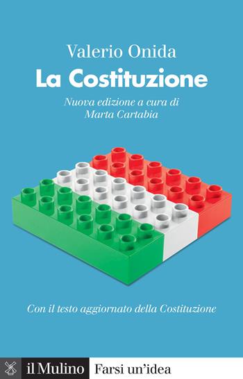 La Costituzione. Nuova ediz. - Valerio Onida - Libro Il Mulino 2023, Farsi un'idea | Libraccio.it