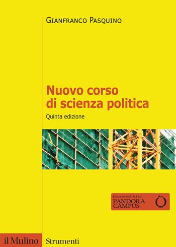 Nuovo corso di scienza politica. Nuova ediz. - Gianfranco Pasquino - Libro Il Mulino 2023, Strumenti | Libraccio.it