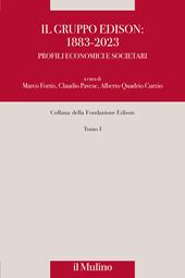 Il gruppo Edison: 1883-2023. Profili economici e societari. Nuova ediz.