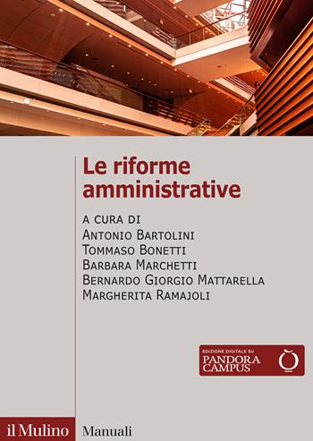 Le riforme amministrative - Bonetti - Libro Il Mulino 2024, Manuali | Libraccio.it