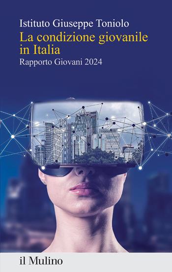 La condizione giovanile in Italia. Rapporto giovani 2024  - Libro Il Mulino 2024, Percorsi | Libraccio.it