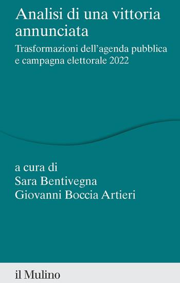 Analisi di una vittoria annunciata. Trasformazioni dell'agenda pubblica e campagna elettorale 2022 - G. Boccia - Libro Il Mulino 2024, Percorsi | Libraccio.it