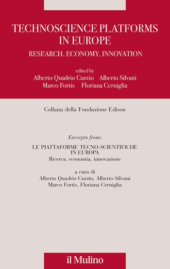 Technoscience platforms in Europe. Research, economy, innovation - Curzio, Silvani - Libro Il Mulino 2024, Fondazione Edison | Libraccio.it