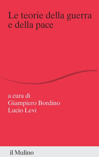 Le teorie della guerra e della pace - Levi - Libro Il Mulino 2024, Percorsi | Libraccio.it