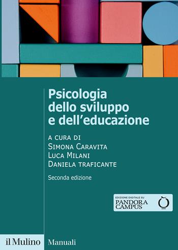 Psicologia dello sviluppo e dell'educazione. Nuova ediz.  - Libro Il Mulino 2024, Manuali | Libraccio.it