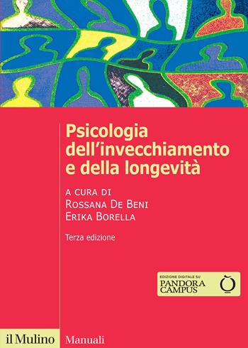 Psicologia dell'invecchiamento e della longevità. Nuova ediz.  - Libro Il Mulino 2024, Manuali | Libraccio.it