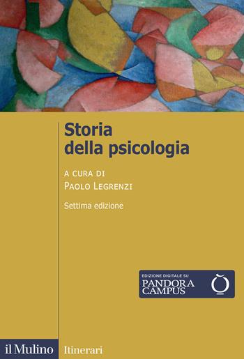 Storia della psicologia. Nuova ediz.  - Libro Il Mulino 2025, Itinerari | Libraccio.it