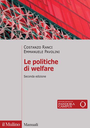 Le politiche di welfare. Nuova ediz. - Costanzo Ranci, Emmanuele Pavolini - Libro Il Mulino 2024, Manuali | Libraccio.it