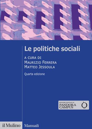 Le politiche sociali. Nuova ediz. - Matteo Jessoula - Libro Il Mulino 2025, Manuali | Libraccio.it