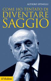 Come ho tentato di diventare saggio. Nuova ediz.