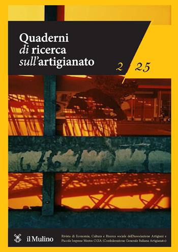Quaderni di ricerca sull'artigianato (2025). Vol. 2  - Libro Il Mulino 2025 | Libraccio.it