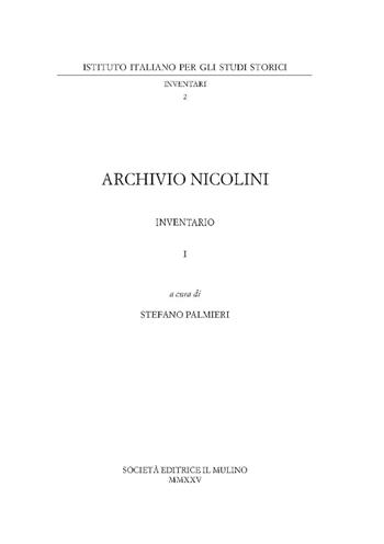 Archivio Nicolini. Inventario. Vol. 1  - Libro Il Mulino 2025, Pubblicazioni dell'Istituto italiano per gli studi storici | Libraccio.it