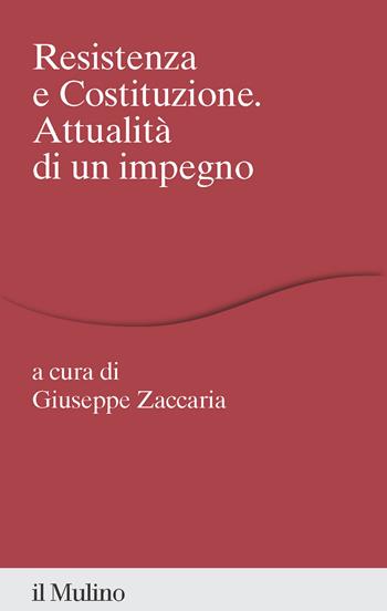 Resistenza e costituzione. Attualità di un impegno  - Libro Il Mulino 2026, Percorsi | Libraccio.it