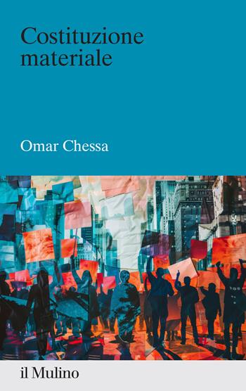 Costituzione materiale - Omar Chessa - Libro Il Mulino 2026, Percorsi | Libraccio.it