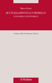 Se l'Italia diventa un modello. Economia e conti pubblici
