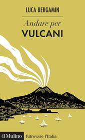 Andare per vulcani