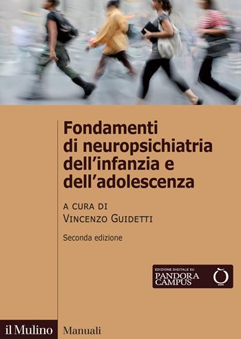 Fondamenti di neuropsichiatria dell'infanzia e dell'adolescenza  - Libro Il Mulino 2026, Manuali | Libraccio.it