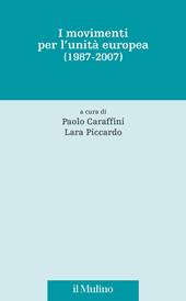 I movimenti per l'unità europea (1987-2007)