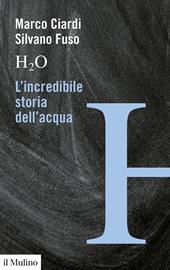 H2O. L'incredibile storia dell'acqua