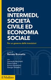 Corpi intermedi, società civile ed economia sociale. Per un governo delle transizioni