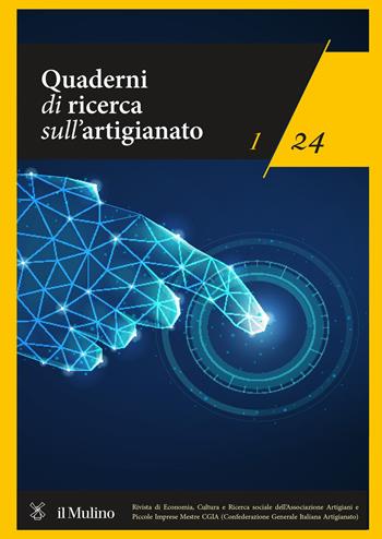 Quaderni di ricerca sull'artigianato (2024). Vol. 1  - Libro Il Mulino 2024 | Libraccio.it