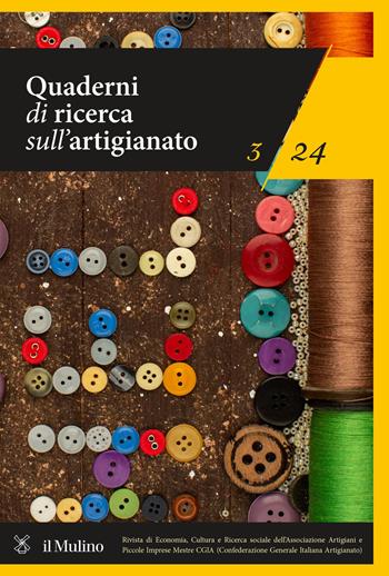 Quaderni di ricerca sull'artigianato (2024). Vol. 3  - Libro Il Mulino 2025 | Libraccio.it