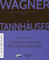 Tannhäuser. L'umano atterrito dal soprannaturale