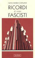Ricordi di tempi fascisti - Gianmaria Capuani - Libro Jaca Book 1995 | Libraccio.it