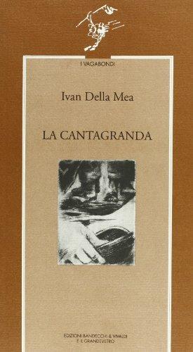 La cantagranda - Ivan Della Mea - Libro Jaca Book 1998, I vagabondi | Libraccio.it