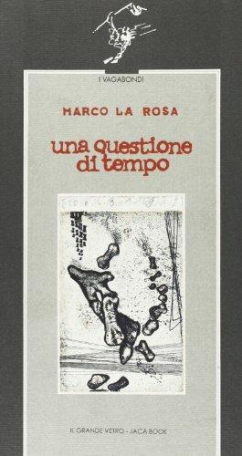 Questioni di tempo - Marco La Rosa - Libro Jaca Book 1998 | Libraccio.it