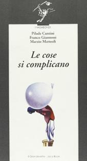 Le cose si complicano